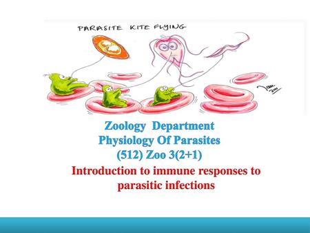 Physiology Of Parasites (512) Zoo 3(2+1)