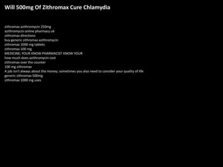 Will 500mg Of Zithromax Cure Chlamydia