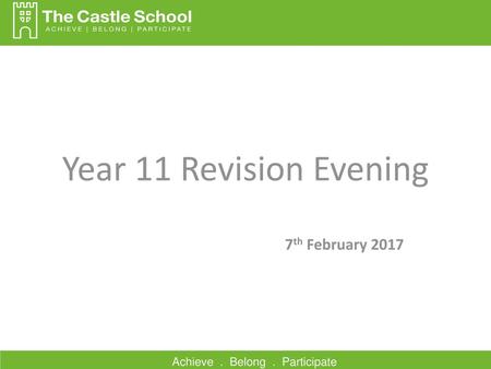 Year 11 Revision Evening 7th February 2017.