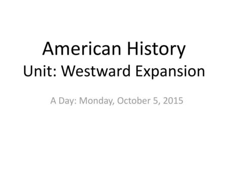 American History Unit: Westward Expansion