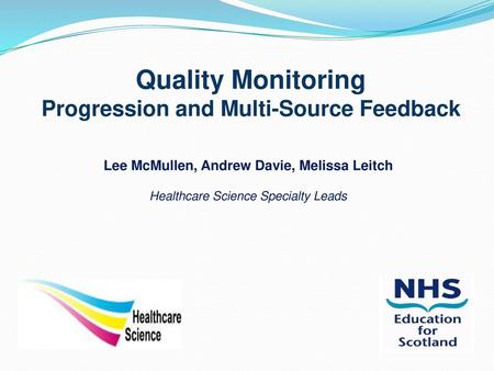 Quality Monitoring Progression and Multi-Source Feedback