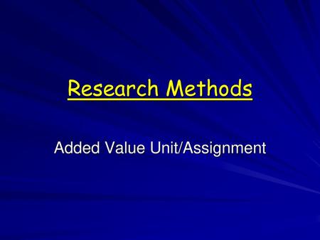 Added Value Unit/Assignment