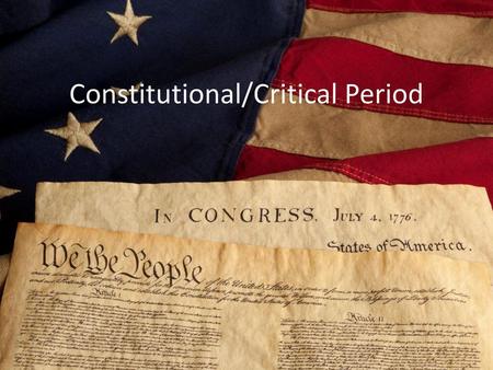 Constitutional/Critical Period