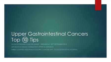 Upper Gastrointestinal Cancers Top ⑩ Tips