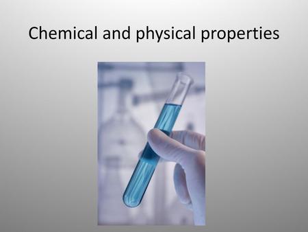 Chemical and physical properties