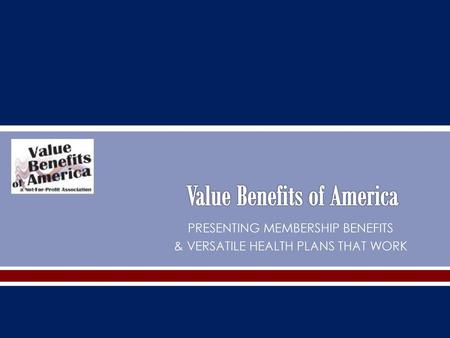Value Benefits of America