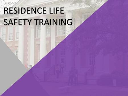 Residence life Safety Training