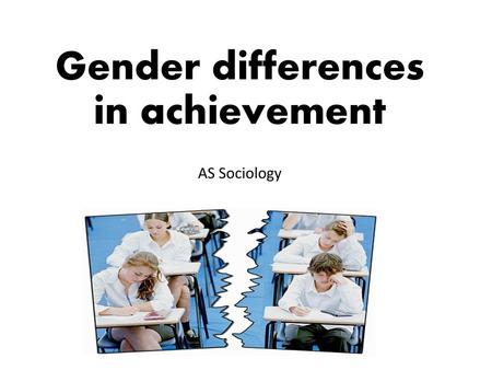 Gender differences in achievement