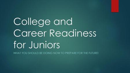 College and Career Readiness for Juniors