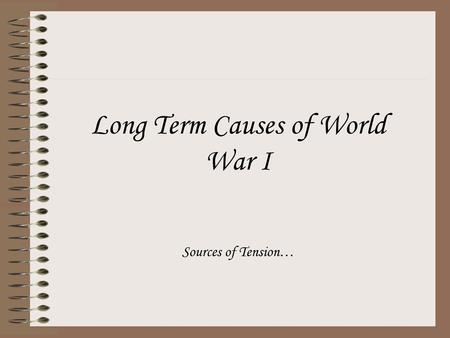 Long Term Causes of World War I