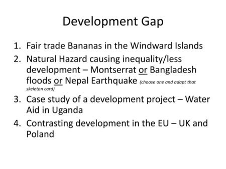 Development Gap Fair trade Bananas in the Windward Islands