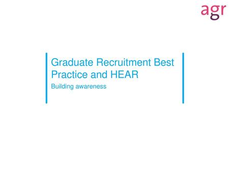 Graduate Recruitment Best Practice and HEAR