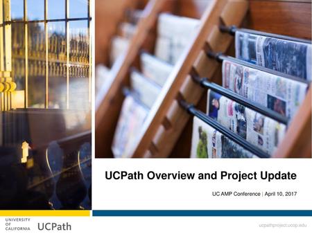 UCPath Overview and Project Update