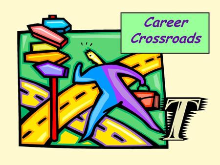 Career Crossroads.