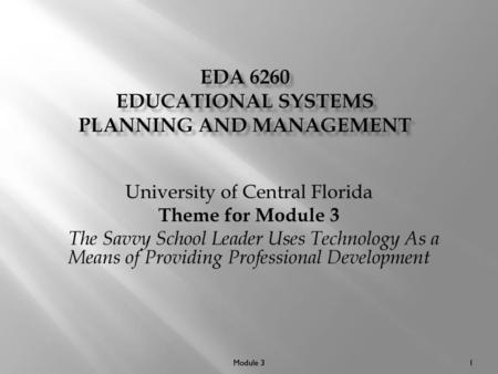 EDA 6260 Educational Systems Planning and Management
