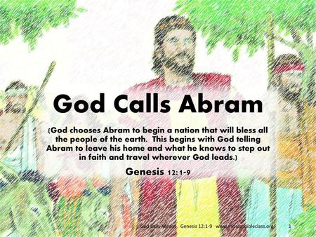 God Calls Abram Genesis 12:1-9