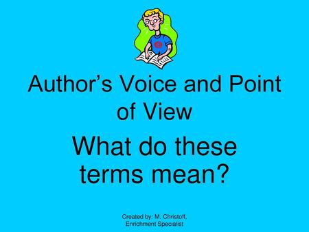 Author’s Voice and Point of View