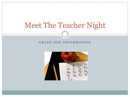 Meet The Teacher Night Grade One Information.