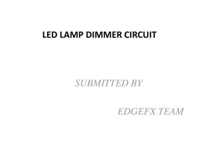 LED LAMP DIMMER CIRCUIT
