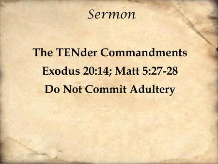 The TENder Commandments