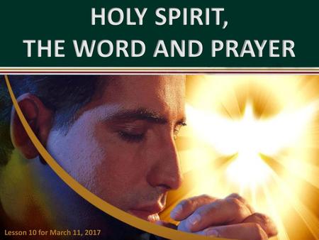 HOLY SPIRIT, THE WORD AND PRAYER