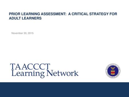 PRIOR LEARNING ASSESSMENT: A CRITICAL STRATEGY FOR ADULT LEARNERS