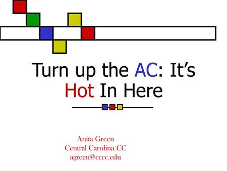 Turn up the AC: It’s Hot In Here