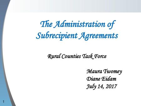 The Administration of Subrecipient Agreements