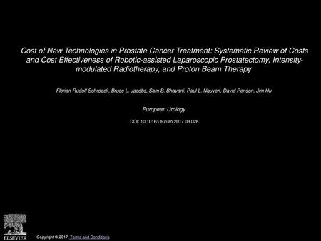 Cost of New Technologies in Prostate Cancer Treatment: Systematic Review of Costs and Cost Effectiveness of Robotic-assisted Laparoscopic Prostatectomy,