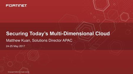 Securing Today’s Multi-Dimensional Cloud