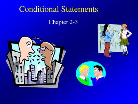 Conditional Statements