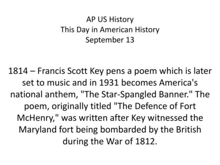 AP US History This Day in American History September 13