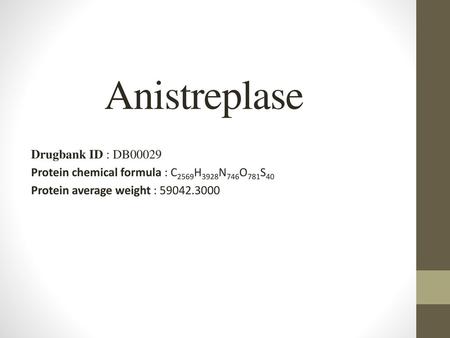 Anistreplase Drugbank ID : DB00029
