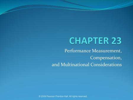 CHAPTER 23 Performance Measurement, Compensation,