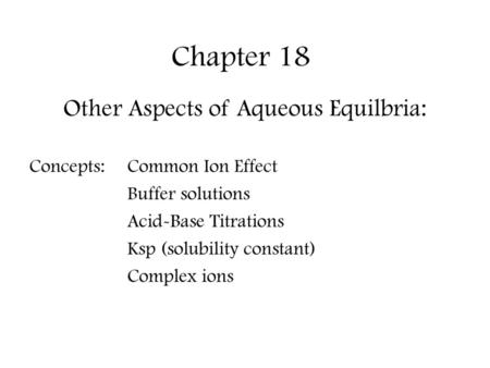 Other Aspects of Aqueous Equilbria: