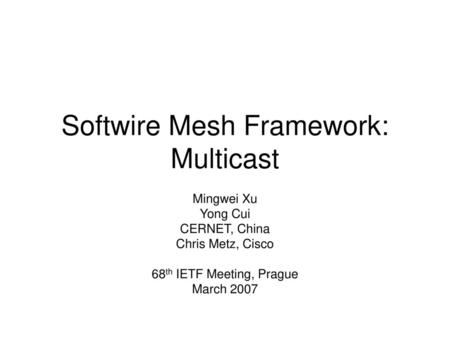 Softwire Mesh Framework: Multicast