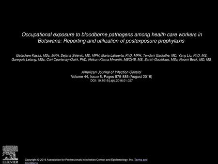 Occupational exposure to bloodborne pathogens among health care workers in Botswana: Reporting and utilization of postexposure prophylaxis  Getachew Kassa,