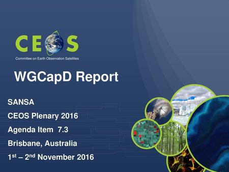 WGCapD Report SANSA CEOS Plenary 2016 Agenda Item 7.3