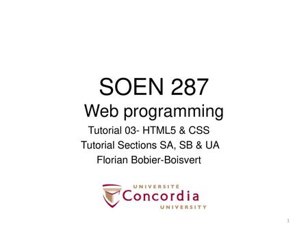 SOEN 287 Web programming Tutorial 03- HTML5 & CSS