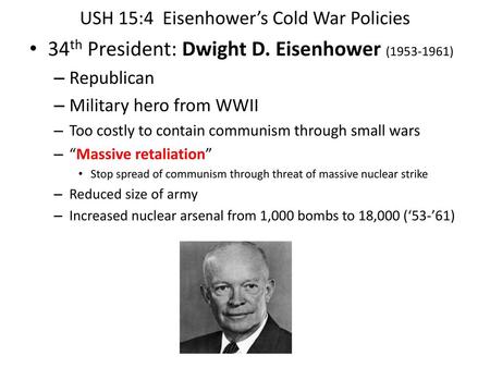 USH 15:4 Eisenhower’s Cold War Policies
