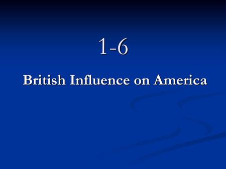 British Influence on America