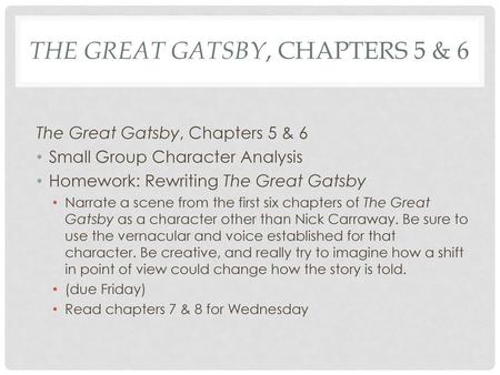The great gatsby, chapters 5 & 6