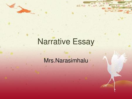 Narrative Essay Mrs.Narasimhalu.