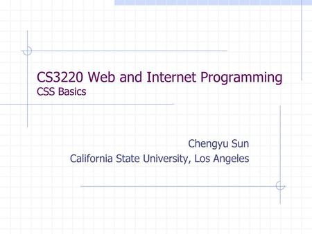 CS3220 Web and Internet Programming CSS Basics