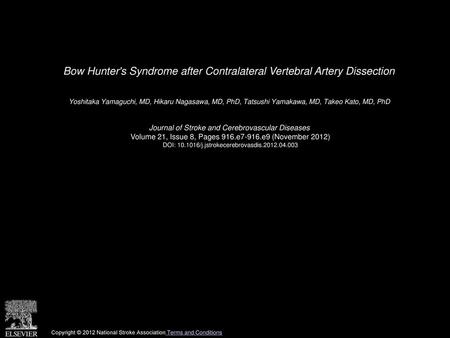 Bow Hunter's Syndrome after Contralateral Vertebral Artery Dissection