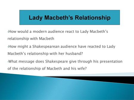 Lady Macbeth’s Relationship