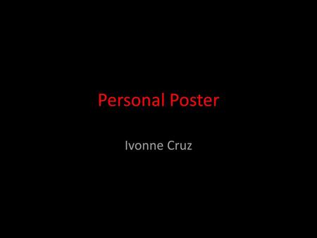 Personal Poster Ivonne Cruz.