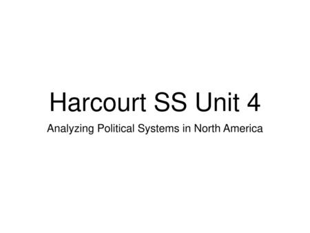 Analyzing Political Systems in North America