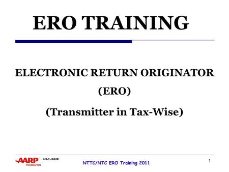 ELECTRONIC RETURN ORIGINATOR (ERO) (Transmitter in Tax-Wise)