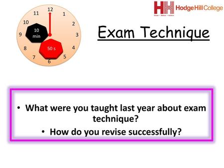 Exam Technique What were you taught last year about exam technique?